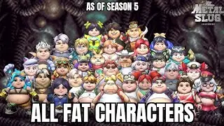 Metal Slug Awakening - All Fat Characters (as of Season 5)
