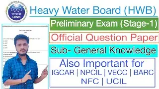 IGCAR Previous Year Question Paper || VECC Previous Year Question Paper || HWB Question Paper 2021