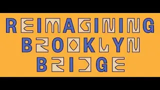 Reimagining Brooklyn Bridge | Design Showdown