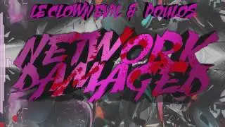 Network Damaged - Le Clown Evil & Poulos (One Shot 02)