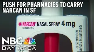 Struggling with a drug crisis San Francisco wants Narcan available at every pharmacy