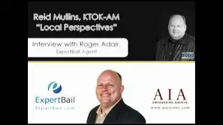 ExpertBail Agent, Roger Adair, Full Radio Interview