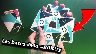 APPRENDRE LES BASES DE LA CARDISTRY