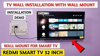 Redmi Smart TV Wall Installation | LED TV ko Diwar Par Kaise Lagaye | Redmi Smart TV 32 Inch