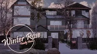 THE SIMS 4 : SPEEDBUILD | WINTER ROSE | FAMILY HOME | DL