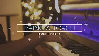 Bring a Torch, Jeanette, Isabella Piano - Sanjay S | Philips Piano Academy