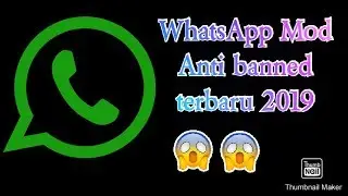 WhatsApp Mod Anti Banned Terbaru 2019