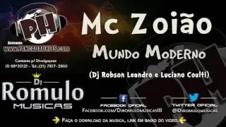 Mc Zoi&atilde;o   Mundo Moderno Dj Robson Leandro e Luciano Coulti   www PANCADAOHITS com