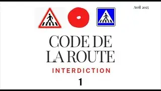 Code de la route. Interdiction. Partie 1