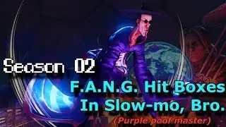S.02 S.F.V. Slow Motion Hit Boxes - F.A.N.G.