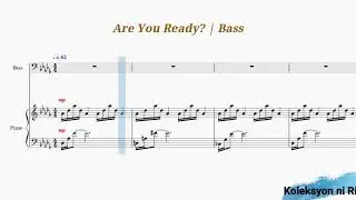 Are You Ready | Bass | Piano
