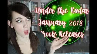 Under the Radar January 2018 Book Releases | Giveaway!!