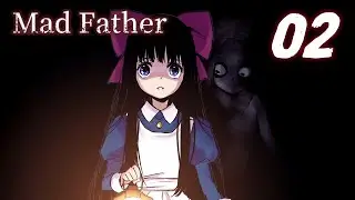 Even scarier than Misao?!!! | Mad Father Remake: Let's Play - Part 02