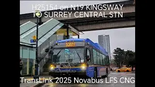 TransLink 2025 Novabus LFS CNG (H25154) on N19 KINGSWAY TO SURREY CENTRAL STN