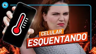 Celular ESQUENTANDO: descubra o que fazer nessas situações!