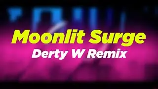 BASS.RJ - Moonlit Surge (Derty W Remix)