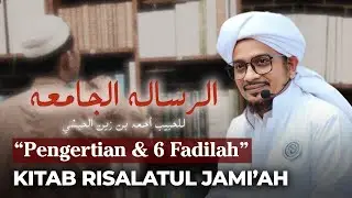 6 CATATAN PENTING RISALATUL JAMI'AH !! - Bab I | Eps 01