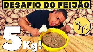 DESAFIO DO FEIJÃO | 5 KILOS!