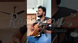 Raanjhan from Do Patti - Acoustic by Archit Tak #archittak #raanjhan #sachetparampara