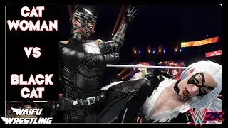 WWE2K22 - Black Cat VS Catwoman [Waifu Wrestling]