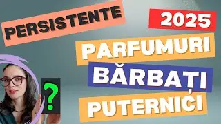 Top Parfumuri BĂRBAȚI 2025! Alegeri care SCHIMBĂ JOCUL!