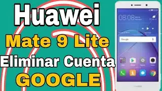 Eliminar Cuenta de Google HUAWEI MATE 9 LITE / Quitar Cuenta Google Huawei Bll L23 NUEVO METODO