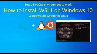 How to install WSL1 (Windows Subsystem for Linux) on Windows 10