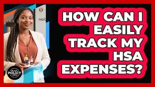 How Can I Easily Track My HSA Expenses? - Black Policy Pros