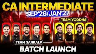 CA Inter Sep 2026 & Jan 2027 | Biggest Batch Launch | ICAI | Unacademy CA
