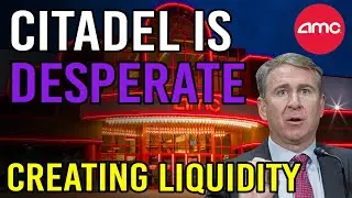 🔥 CITADEL IS DESPERATELY CREATING LIQUIDITY 🔥 - AMC Stock Short Squeeze Update