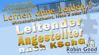 Leitender Angestellter nach K&uuml;ndigungsschutzgesetz - KSchG, (Wirtschaftsfachwirt, Note 2 oder 1!)