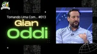 TOMANDO UMA COM...  GIAN ODDI #013