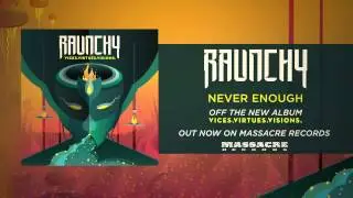 RAUNCHY -  Never Enough