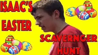 Isaac's Easter Day Scavenger Hunt!!!