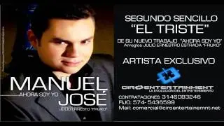 MANUEL JOSE    EL TRISTE Derechos Reservados Ciro Entertainment Group Colombia