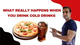 What Really Happens When You Drink Cold Drinks | जब आप कोल्ड ड्रिंक्स पीते हैं तो क्या होता है।
