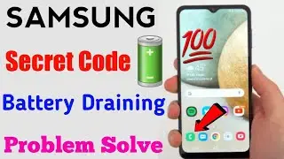 Battery Drain Problem Android/secret code for battery life samsung @Sadri tech