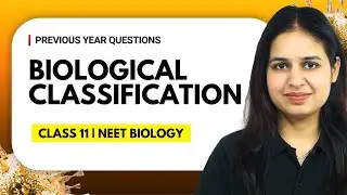 Biological Classification | Previous Year Questions | NEET Biology | NEET 2026