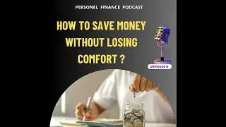 How to Save Money Without Losing Comfort