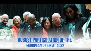 European Union participation at ACS2 - recap