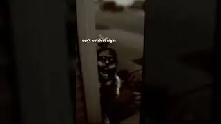 don&rsquo;t watch at night #scary #dontwatchatnight