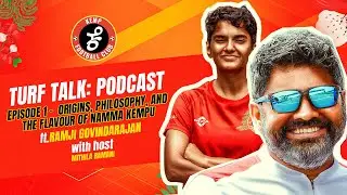 Turf Talk Podcast - Ep. 1: Origins, Philosophy & the Flavor of Namma Kempu | ft. Ramji Govindarajan