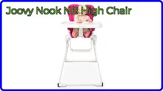 REVIEW (2025): Joovy Nook NB High Chair. ESSENTIAL details.
