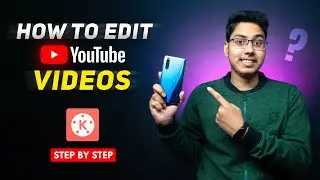 KineMaster Video Editing Tutorial : Complete Guide