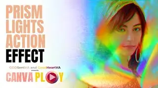 CANVAPLAY | PRISM LIGHTS ACTION EFFECT (Made in Canva, Easy Photo Edit Technique)