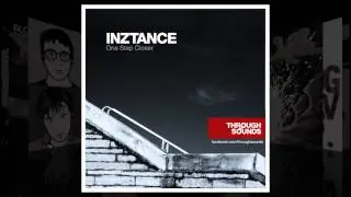 inZtance - One Step Closer [FREE DOWNLOAD at facebook.com/ThroughSounds]
