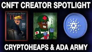 Cardano NFT Creator Spotlight! CryptoHeaps & AdaArmy!