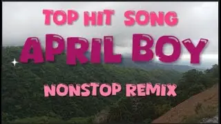 April Boy Nonstop Remix Song🪩🕺