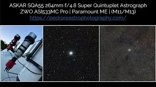 ASKAR SQA55 264mm f/4.8 | ZWO ASI533MC Pro | Paramount ME | (M11/M13) | Pedro RE'
