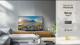 4K QLED TV W85B | Panasonic TV Premium mit integriertem Fire TV 2025 | Produktvorstellung